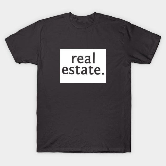 Colorado State Real Estate T-Shirt T-Shirt by Proven By Ruben